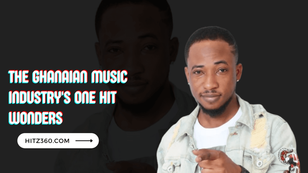 The Ghanaian music industry's one-hit wonders