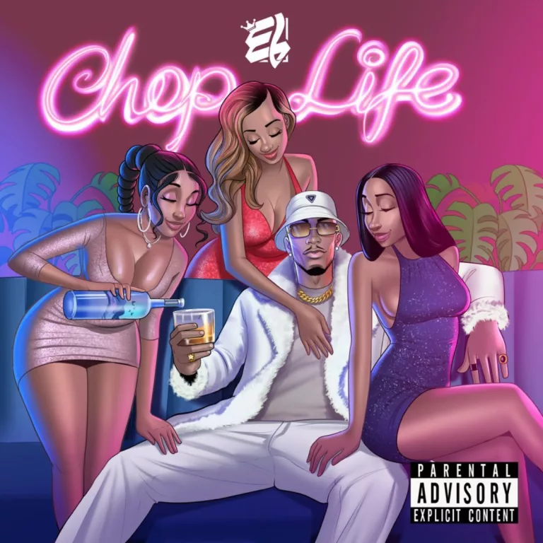 E.L – Chop Life E.L - Chop Life