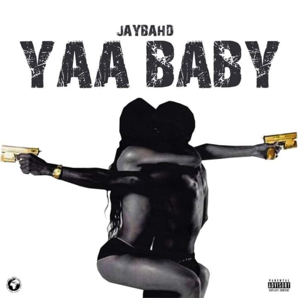 Jay Bahd - Yaa Baby