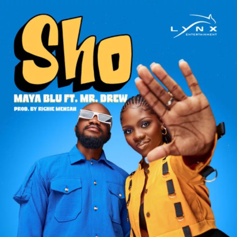 Maya Blu - Sho Ft. Mr Drew
