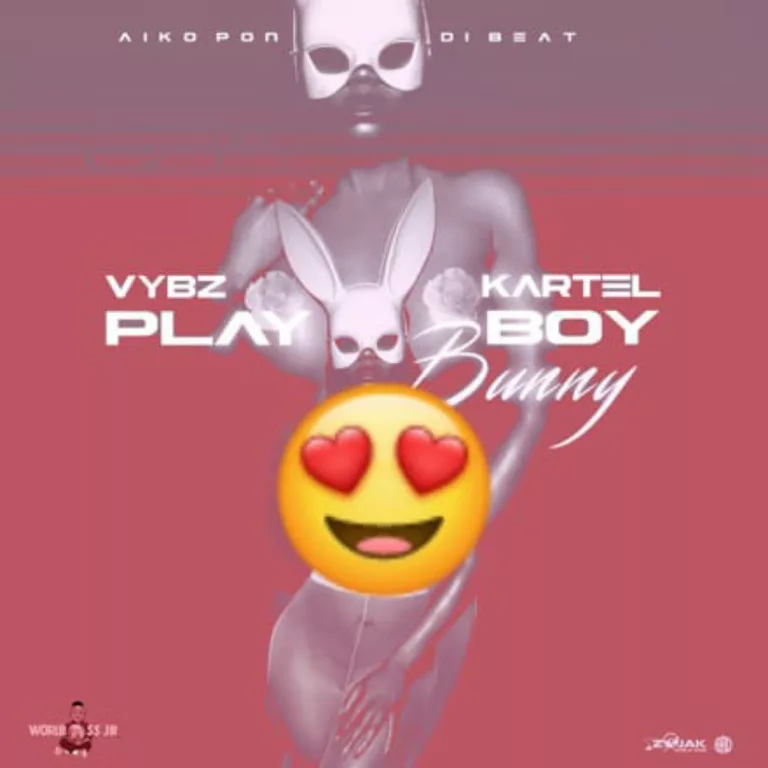 Vybz Kartel – Playboy Bunny Vybz Kartel - Playboy Bunny