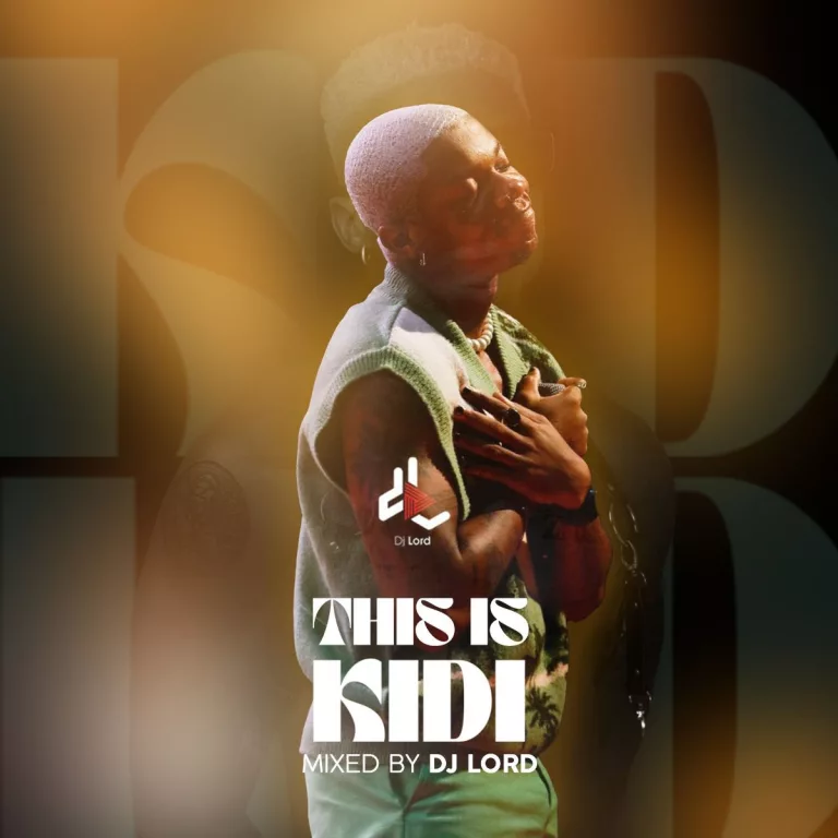 DJ Lord – This Is KiDi (Mixtape) DJ Lord - This Is KiDi (Mixtape)