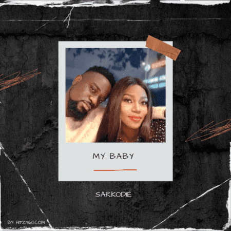 Sarkodie – My Baby
