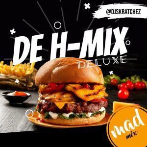 DJ Skratchez &ndash; De H-MIX DELUXE