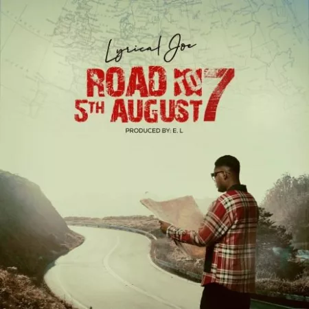 Lyrical Joe – Road To 5th August 7