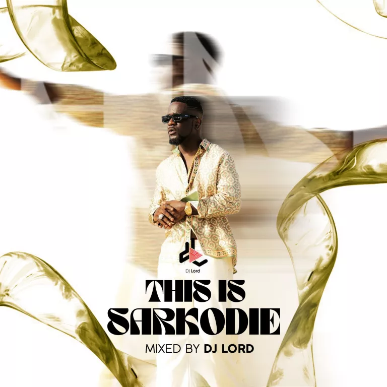 DJ Lord - This Is Sarkodie (Mixtape)