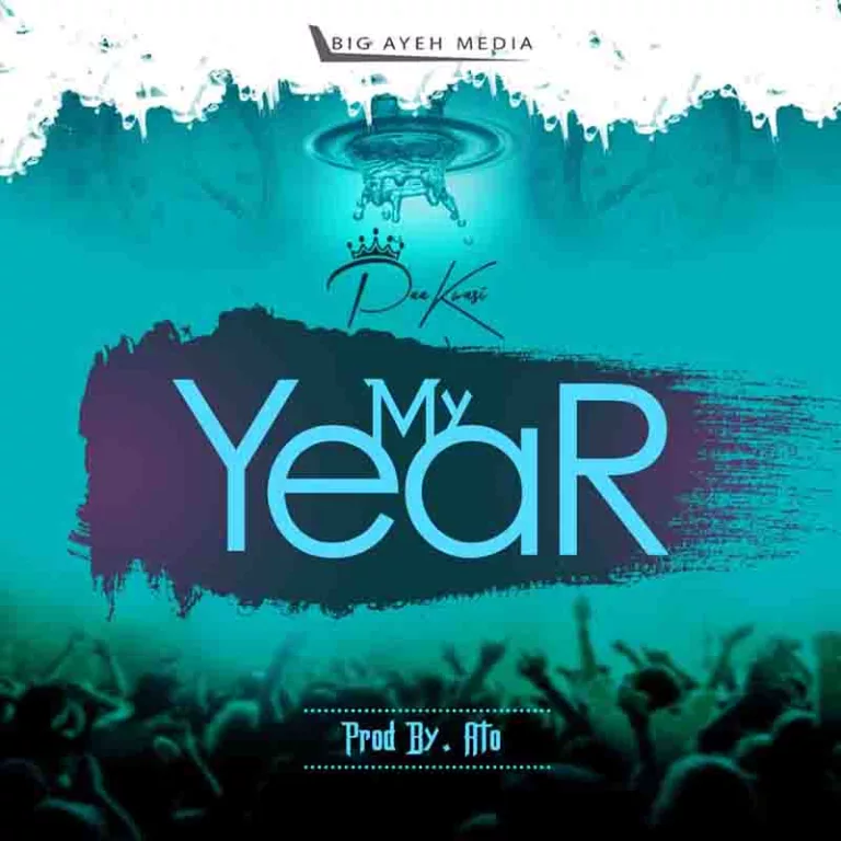 Paa Kwasi – My Year (Prod. by ATO) Paa Kwasi - My Year (Prod. by ATO)