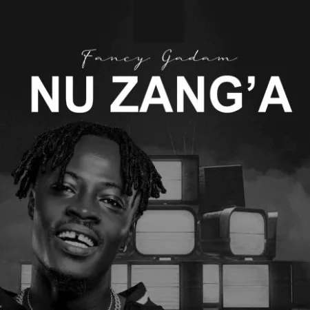 Fancy Gadam – Nu Zang’a