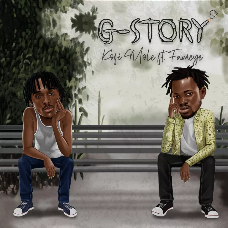 Kofi Mole – G-Story Ft. Fameye Kofi Mole - G-Story Ft. Fameye