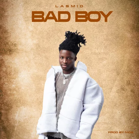 Lasmid – Bad Boy