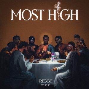 Reggie – Most High (Full Album)