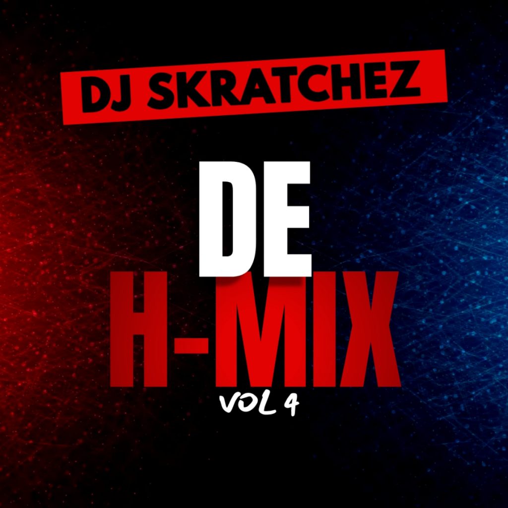 DJ Skratchez - DE H-MIX Vol. 4
