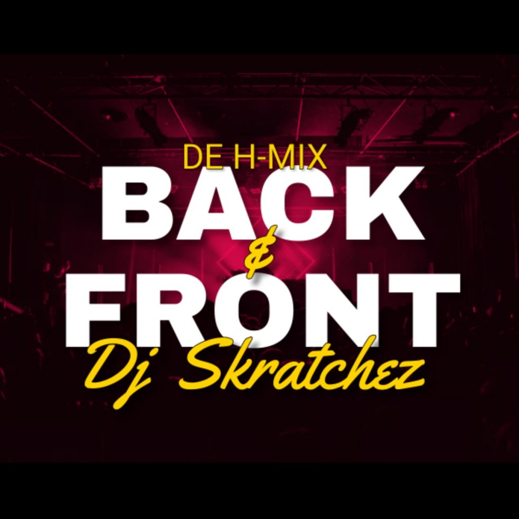 DJ Skratchez - DE H - Mix Back n Front (Mixtape)