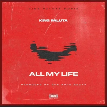 King Paluta – All My Life