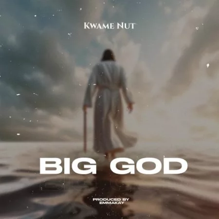 Kwame Nut – Big God