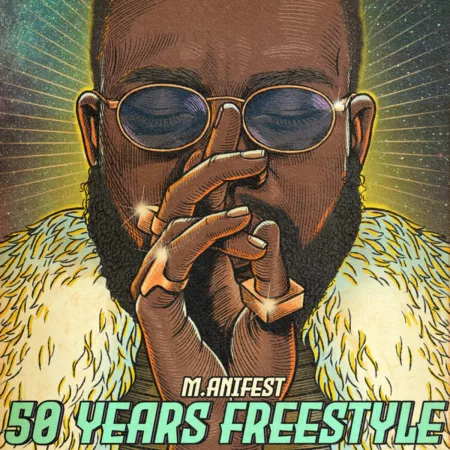 M.anifest - 50 YEARS Freestyle