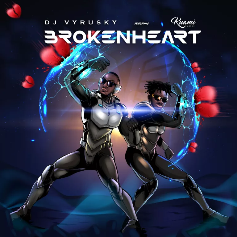 DJ Vyrusky – Broken Heart ft. Kuami Eugene DJ Vyrusky - Broken Heart ft. Kuami Eugene