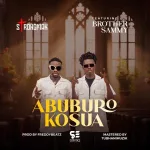 Strongman – Abuburo Kosua Ft. Brother Sammy