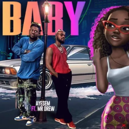 Ayesem – Baby ft. Mr Drew