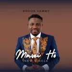 Broda Sammy – Masei Ho mp3 download
