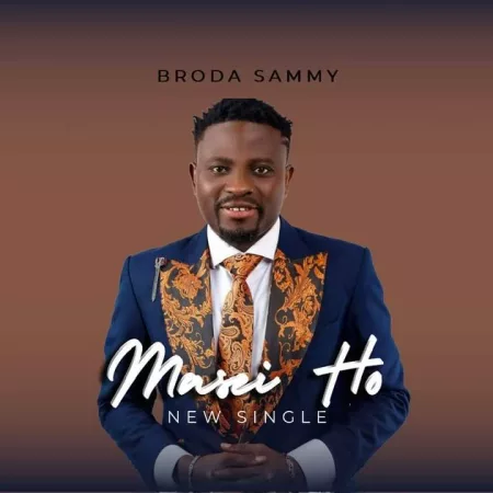 Broda Sammy – Masei Ho