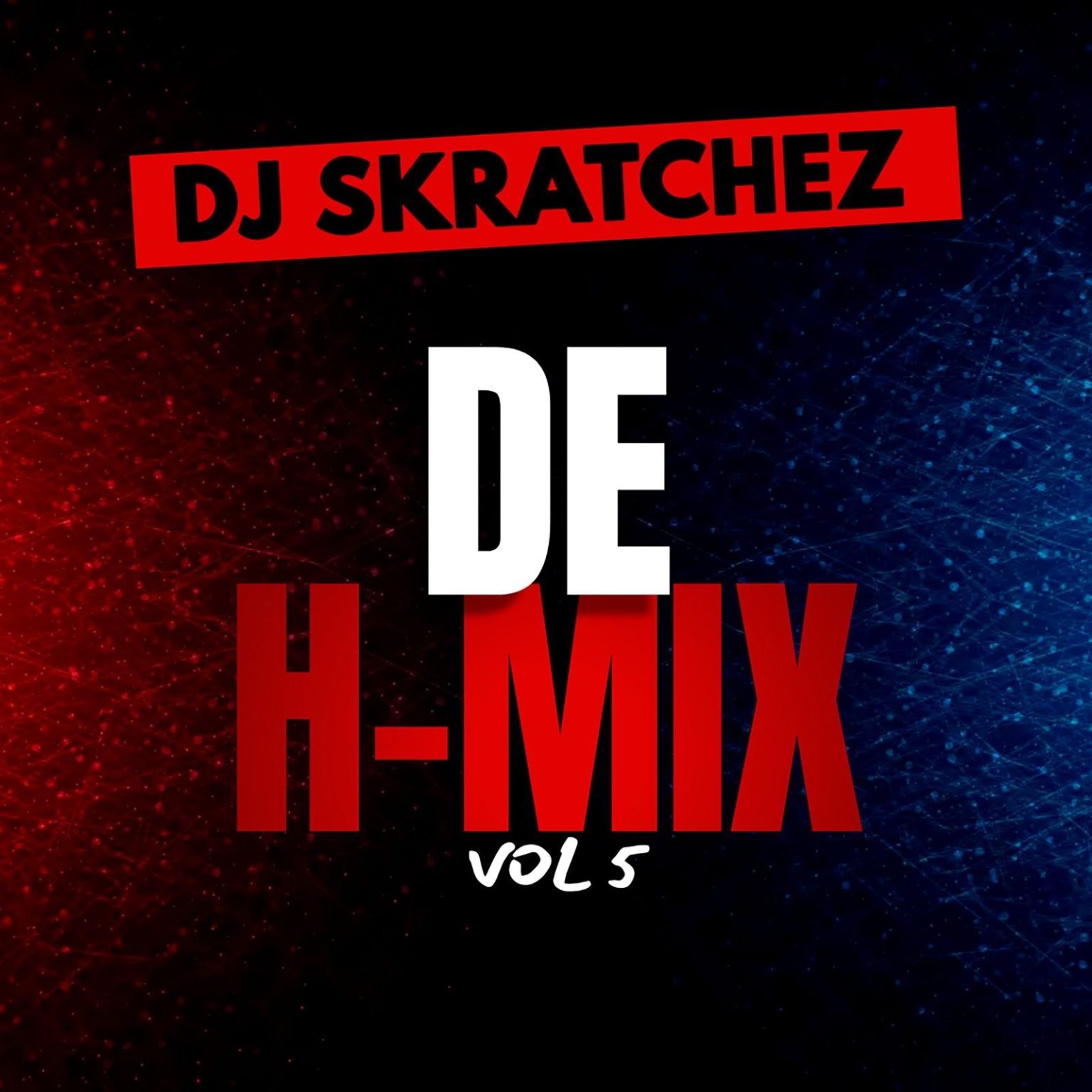 DJ Skratchez -  De H-MIX v5