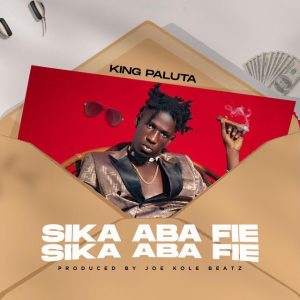King Paluta &ndash; Sika Aba Fie