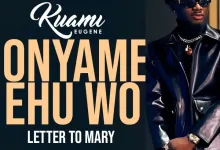 Kuami Eugene – Onyame Ehu Wo mp3 download