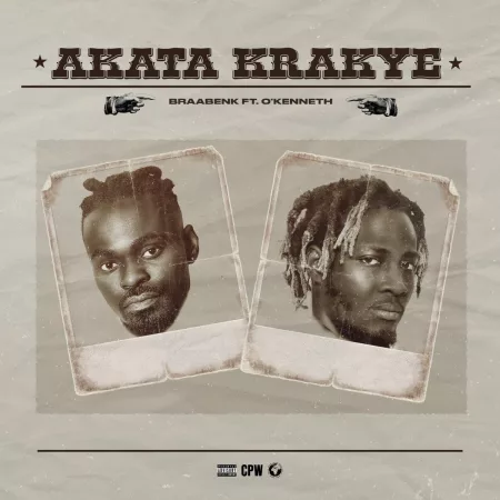 BraaBenk ft. O'Kenneth - Akata Krakye