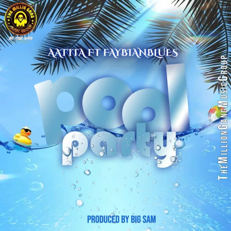 Aatita - Pool Party Ft. FaybianBlues