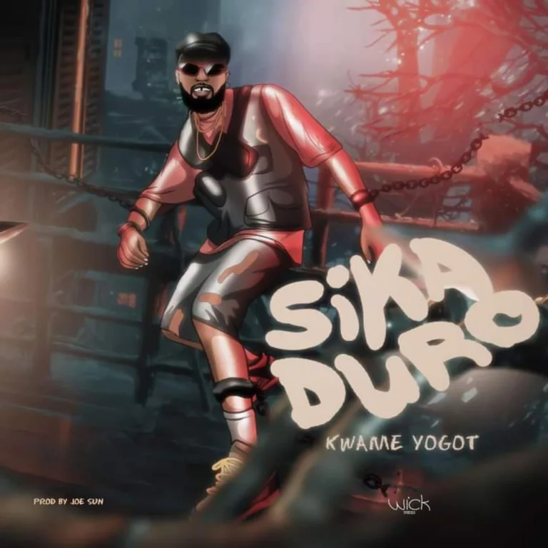 Kwame Yogot – Sika Duro Kwame Yogot - Sika Duro