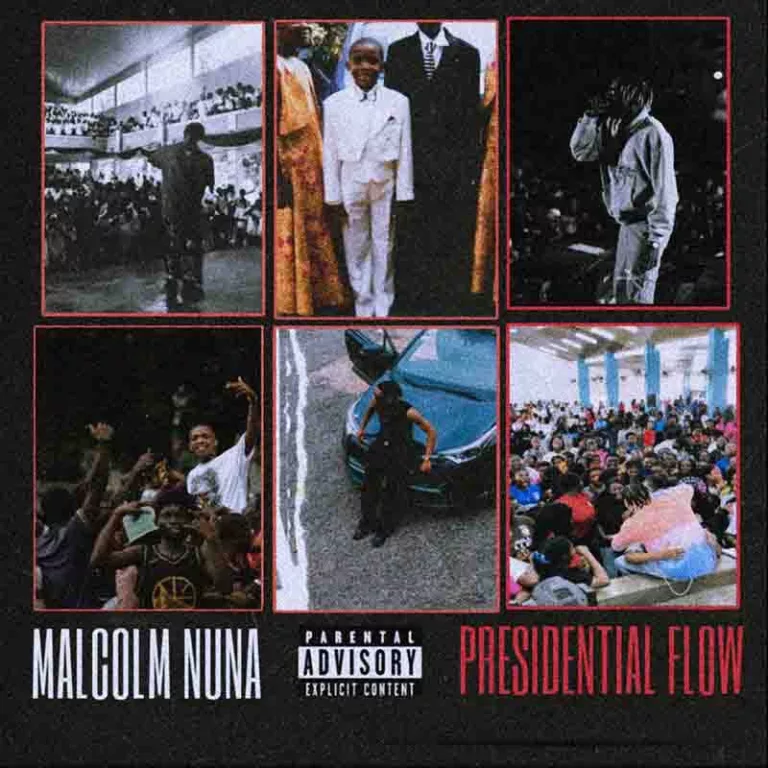 Malcolm Nuna – Presidential Flow Malcolm Nuna - Presidential Flow