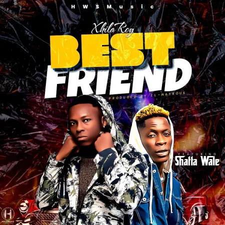 Xhila Roy – Best Friend Ft. Shatta Wale