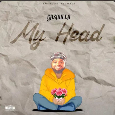 Gasmilla – My Head