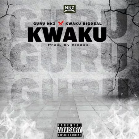 Guru NKZ - Kwaku Ft. Kwaku Bigdeal