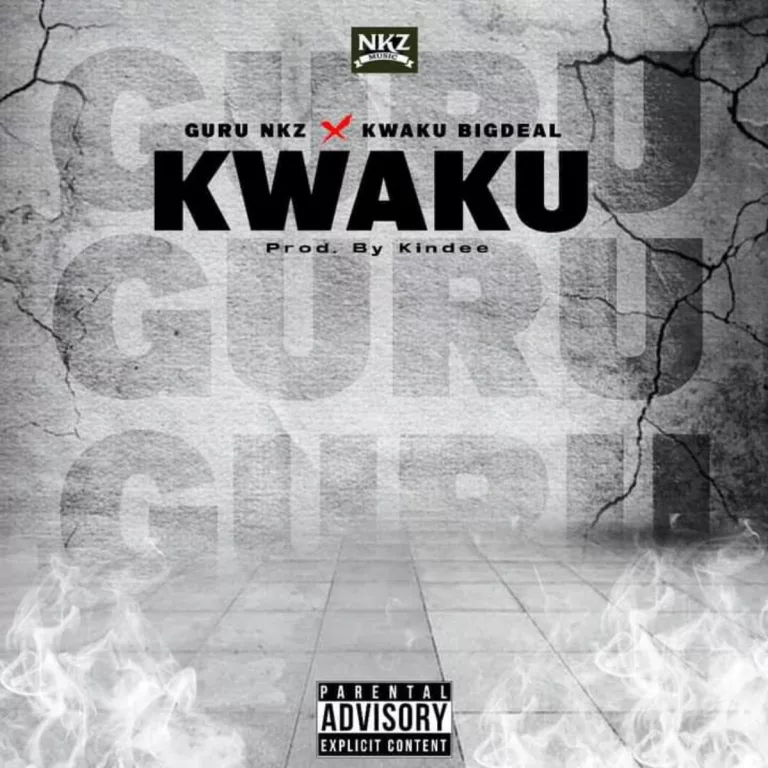 Guru NKZ - Kwaku Ft. Kwaku Bigdeal