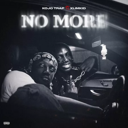 Kojo Trap – No More Ft. Xlimkid