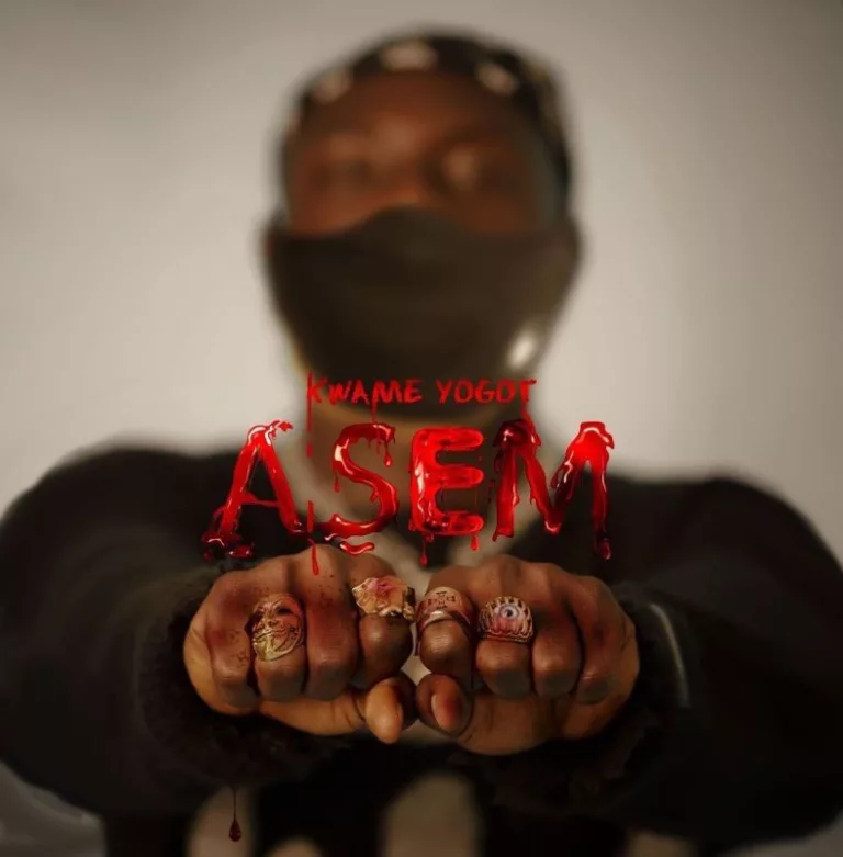Kwame Yogot – Asem (Problem) Kwame Yogot – Asem (Problem)