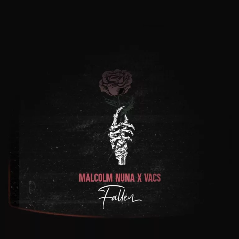 Malcolm Nuna – Fallen Ft. Vacs Malcolm Nuna – Fallen Ft. Vacs