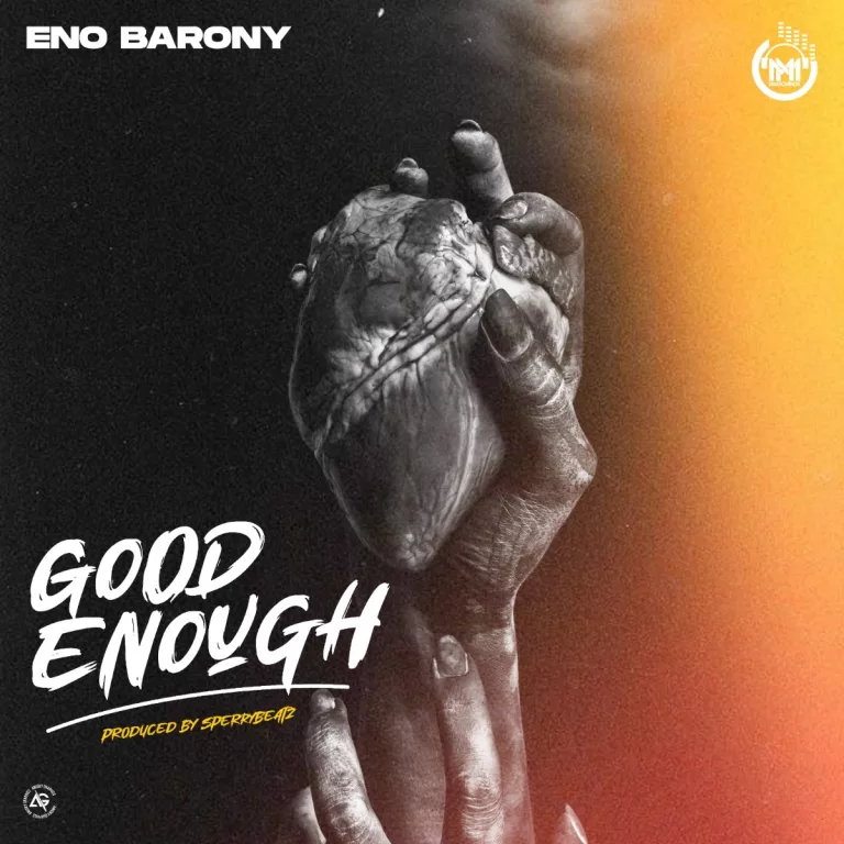 Eno Barony – Good Enough Eno Barony - Good Enough