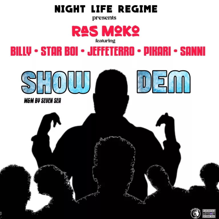 Ras Moko – Show Dem Ft. Billy, Star Boi, Jeffetarro, Pikari & Sanni Ras Moko - Show Dem Ft. Billy, Star Boi, Jeffetarro, Pikari & Sanni