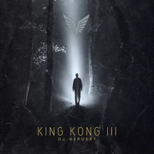 DJ Vyrusky – KING KONG III (Mixtape)