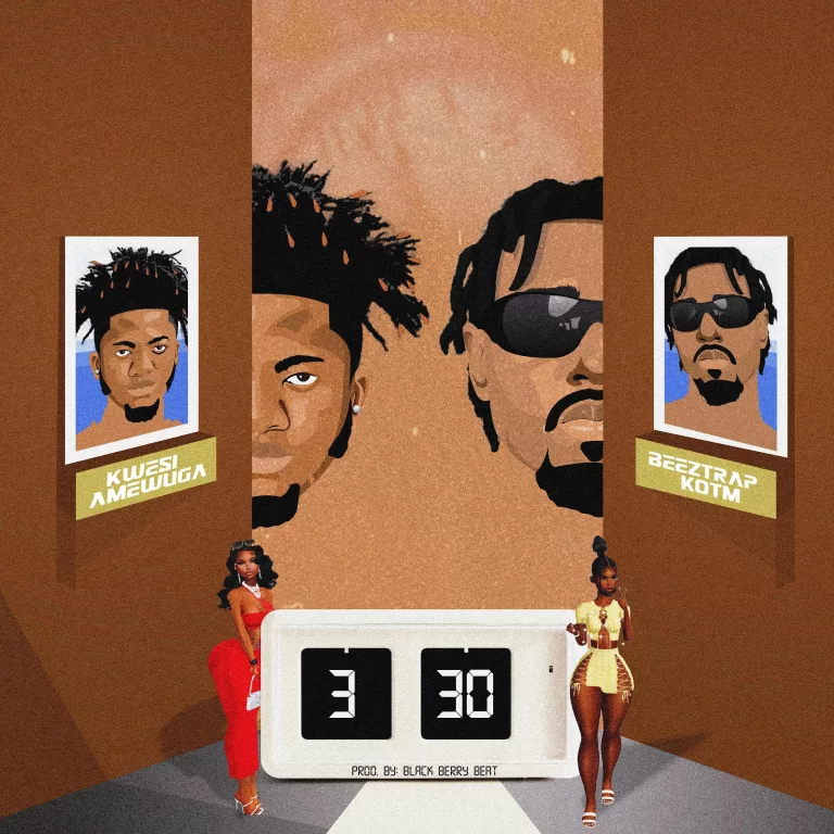 Kwesi Amewuga – 3:30 Ft. Beeztrap KOTM Kwesi Amewuga – 3:30 Ft. Beeztrap KOTM