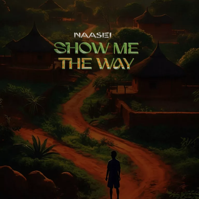Naasei – Show Me The Way Naasei - Show Me The Way