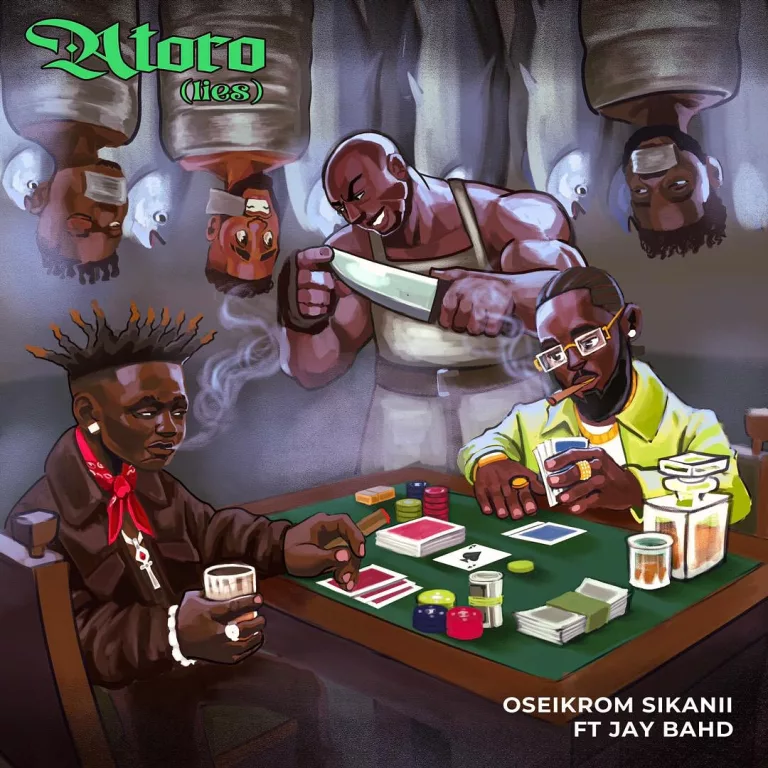 Oseikrom Sikanii – Atoro (Lies) Ft. Jay Bahd Oseikrom Sikanii – Atoro (Lies) Ft. Jay Bahd
