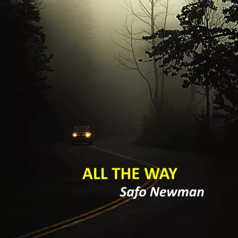 Safo Newman – All The Way Safo Newman – All The Way