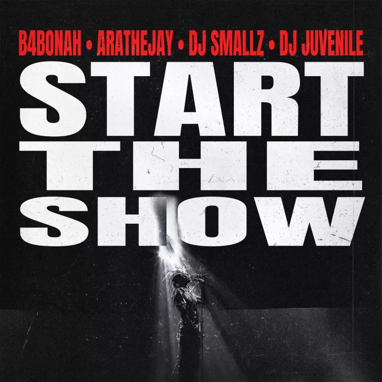 B4Bonah – Start The Show ft Arathejay, DJ Smallz & DJ Juvenile B4Bonah - Start The Show ft Arathejay, DJ Smallz & DJ Juvenile