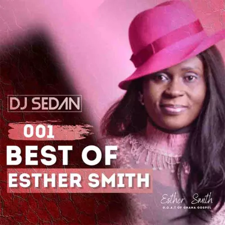 DJ Sedan - Best of Esther Smith (Volume 1)(Mixtape)