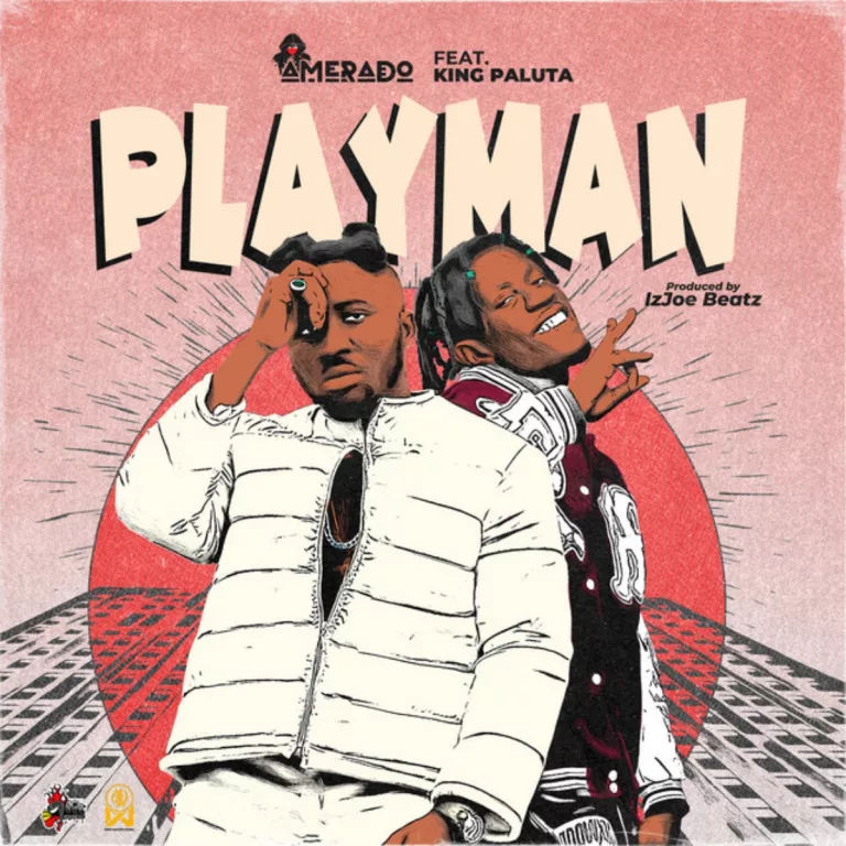 Amerado – Playman Ft King Paluta Amerado - Playman Ft King Paluta
