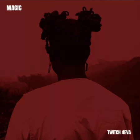 Twitch 4Eva - Magic